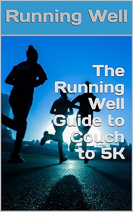 Running Well Couch to 5K